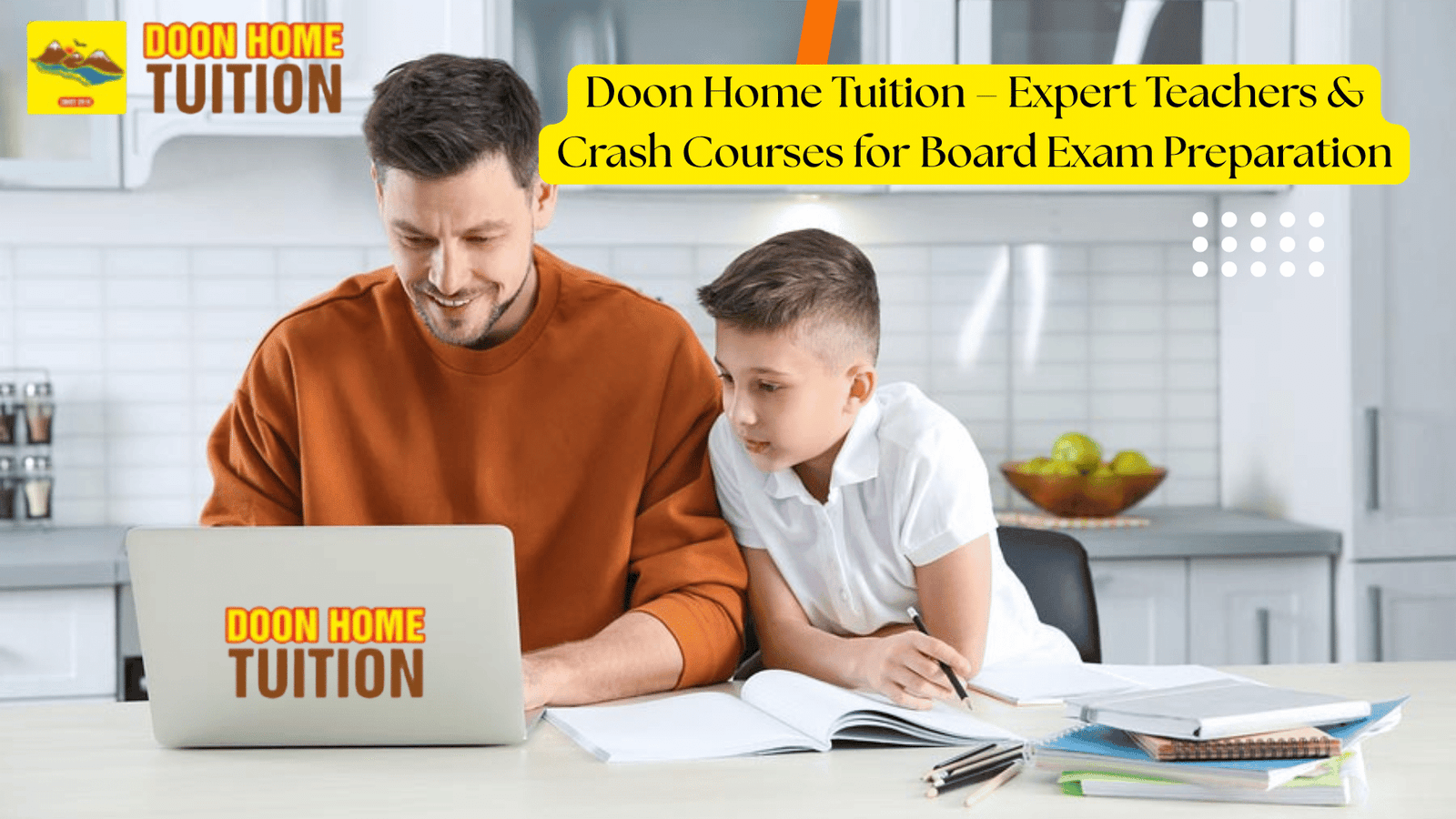 Doon Home Tuition – Expert Teachers & Crash Courses for Board Exam Preparation